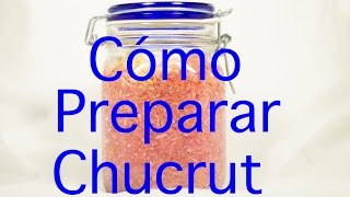 Como Hacer Chucrut Casero  Receta Fácil [upl. by Enovad8]