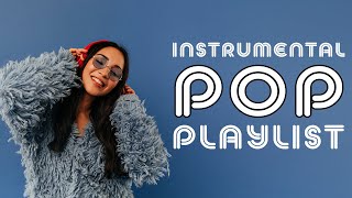 Instrumental Pop Playlist  2 Hours [upl. by Arriaes]