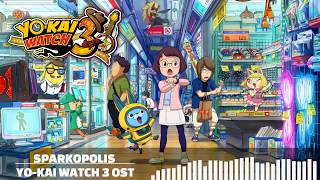 YOKAI WATCH 3 OST  Sparkopolis [upl. by Norted]