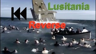 Reverse  Lusitania Murder on the Atlantic [upl. by Truscott]