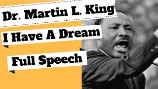 Dr Martin Luther King  I Have A Dream Full Speech [upl. by Sylvanus563]