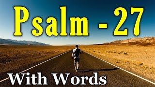 Psalm 27 Reading Finding Light in the Darkness With words  KJV [upl. by Aihsoj]