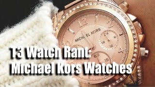 My Thoughts On Michael Kors Watches [upl. by Gunzburg]