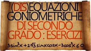 Equazioni e Disequazioni Goniometriche di Secondo Grado  Esercizi Svolti [upl. by Staten]