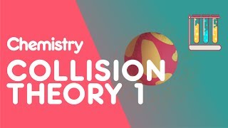 Collision Theory amp Reactions Part 1  Reactions  Chemistry  FuseSchool [upl. by Champagne]