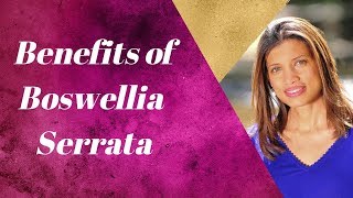 The Amazing Benefits of Boswellia Serrata [upl. by Htebaile]