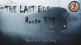 The Final Bus of Route 375 [upl. by Dyrraj]