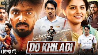 Do Khiladi Full Movie Hindi Dubbed  Siddharth GV Prakash Kumar Kashmira Pardeshi  Review amp Facts [upl. by Deach550]