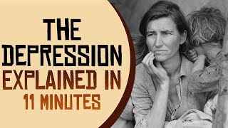 The Great Depression Explained in 11 Minutes [upl. by Atsyrhc219]