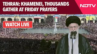 Friday Prayer Iran LIVE  Ayatollah Khamenei Thousands Gather At Prayers  Israel Iran War News [upl. by Figueroa]