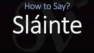 How to Pronounce Sláinte CORRECTLY  Say Cheers in Irish on St Patricks Day [upl. by Elyrpa]