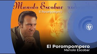 Manolo Escobar  El Porompompero con letra  lyrics video [upl. by Anuhsal]