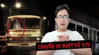 Chuyến Xe Buýt 375  Chuyến Xe Đến Cõi Âm  Truyện Kinh Dị Có Thật [upl. by Shanney]