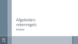 Wiskunde  Analyse  Rekenregels van afgeleiden [upl. by Handel567]