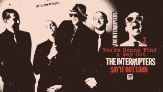 The Interrupters  quotYoure Gonna Find A Way Outquot Full Album Stream [upl. by Aryamo]