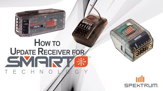 How to Update Spektrum Receivers  Spektrum Smart Technology [upl. by Annamarie474]