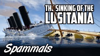 The Sinking of the Lusitania [upl. by Riggs]