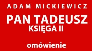 Adam Mickiewicz PAN TADEUSZ Księga II [upl. by Keane]