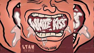 Lyan  White Kiss RIP Kevvo [upl. by Aliak335]