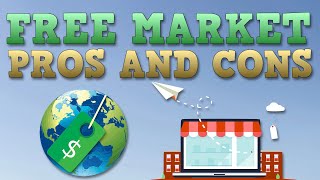 Free Market Economy  Pros and Cons [upl. by Becht]