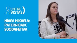 Paternidade Socioafetiva  EntreVistas [upl. by Aicats]