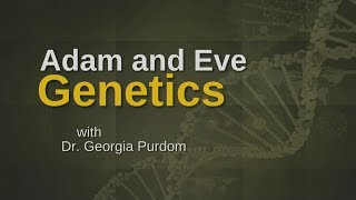 Origins Adam amp Eve Genetics [upl. by Sharma]