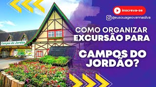 📍COMO ORGANIZAR EXCURSÃO PARA CAMPOS DO JORDÃO 🍁 [upl. by Ynos]