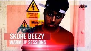 Skore Beezy  Warm Up Sessions S6EP31 SBTV [upl. by Maram]