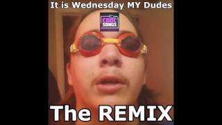 It Is Wednesday My Dudes Official Song Remix [upl. by Elisha]