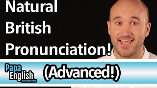 Advanced British Pronunciation  Speak like a native in 5 sounds [upl. by Chesney]