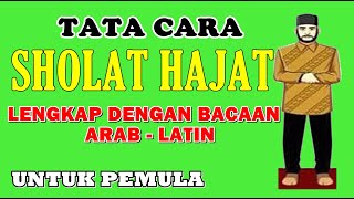 Tata Cara Sholat Hajat Mudah Dan Lengkap Dengan Bacaan Arab  Latin [upl. by Groos966]