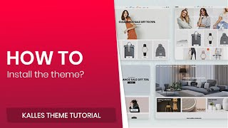 01 How to install the theme  Kalles Shopify theme [upl. by Filberte924]