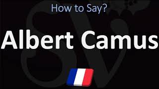 How to Pronounce Albert Camus  French amp English Pronunciation [upl. by Ginzburg]