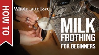 How To Milk Frothing for Beginners 5 Tips [upl. by Dalli582]