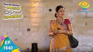 Taarak Mehta Ka Ooltah Chashmah  Episode 1640  Full Episode [upl. by Nagear979]