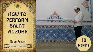 How to Perform Salat al Zuhr Noon Prayer [upl. by Haroldson]