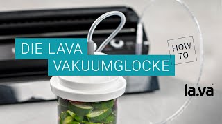 Vakuumieren von Gläsern  die Lava Vakuumglocke [upl. by Stillman772]