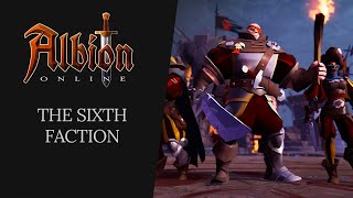 Albion Online  The Sixth Faction [upl. by Azmuh282]