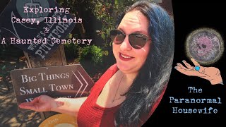 Exploring Casey Illinois and A Haunted Cemetery [upl. by Griffie]