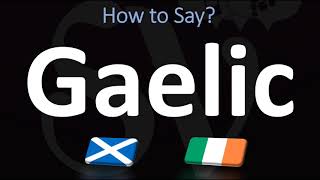 How to Pronounce Gaelic CORRECTLY  Irish VS Scottish [upl. by Melesa401]