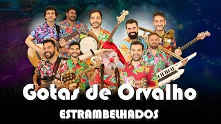 ESTRAMBELHADOS  GOTAS DE ORVALHO [upl. by Trevorr712]