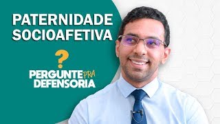 Paternidade socioafetiva O que é Como fazer o reconhecimento [upl. by Algy142]