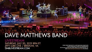 Dave Matthews Band  Live from Jiffy Lube Live 7202019 [upl. by Alaehs]