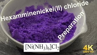 Preparation of HexamminenickelII chloride [upl. by Madigan]