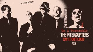 The Interrupters  quotOn A Turntablequot [upl. by Hay]