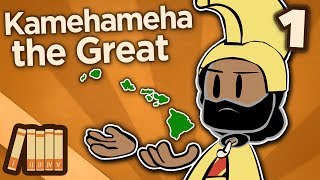 Kamehameha the Great  The Lonely One  Extra History  Part 1 [upl. by Artema]