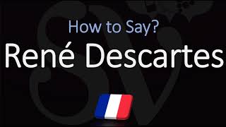 How to Pronounce René Descartes CORRECTLY French amp English Pronunciation [upl. by Louth]