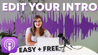 How to Create a Podcast Intro and Outro [upl. by Ellery]